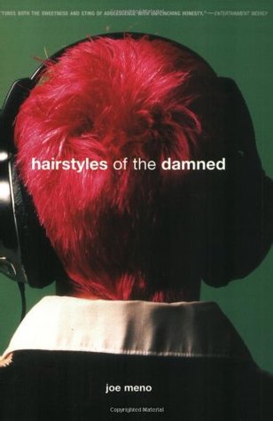 Hairstyles of the Damned by Joe Meno