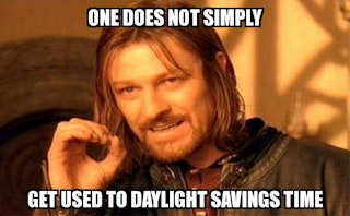 Memes About Daylight Saving Time That Prove, Yes, It Does Make Sense