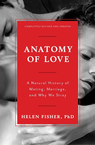 Anatomy Of Love The Natural History Of Monogamy Anatomy Of Love The Natural History Of Monogamy